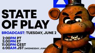 🔴STATE OF PLAY REACTION! WILL FNAF SHOW?