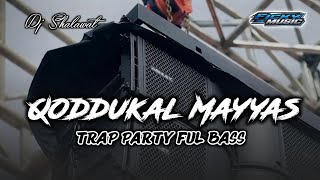 DJ QODDUKAL MAYYAS STYLE PARTY ADEM BARU 2026