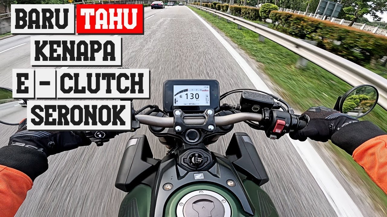 BARU TAHU E-CLUTCH NI SERONOK