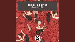 Caliente - Skazi, Bemet