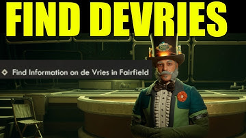 The outer worlds 2 - Find information on de viries in fairfield | THE SABOTEUR OF PARADISE guide
