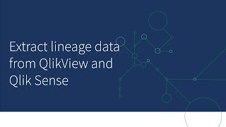 Extract lineage data from QlikView and Qlik Sense to Qlik Cloud