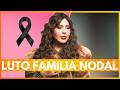 ¡LUTO TOTAL! EL DESGARRADOR ADIÓS DE LA MADRE DE NODAL POR PARTIDA DE SER QUERIDO