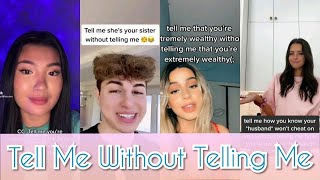 Tell Me Without Telling Me TikTok Compilation | NEW TREND