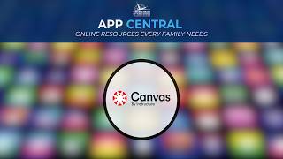App Central Tutorial for Parents: Canvas
