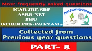 Plant Pathology| frequently asked mcq for ICAR #JRF/#SRF #ASRB #NET and #Pre-PGexams (Part-8)