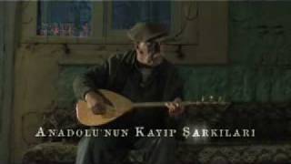 Anadolunun Kayıp Şarkıları Fragmanı (Lost Songs Of Anatolia)