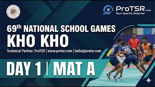 Day 2 Mat A 🔴 69th National School Games Kho-Kho U-17 | Live Stream