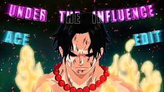 Ace - Under The Influence [AMV/EDIT]