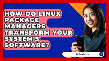 How Do Linux Package Managers Transform Your System