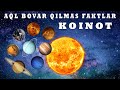 KOINOT HAQIDA AQL BOVAR QILMAS FAKTLAR