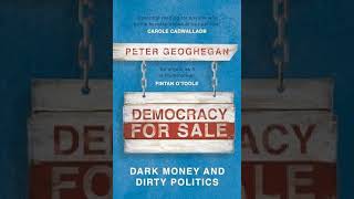 Democracy for Sale: Dark Money and Dirty Politics