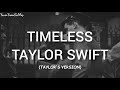 Taylor Swift - Timeless (Taylor