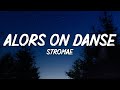 Stromae  alors on danse slowed lyrics tiktok song
