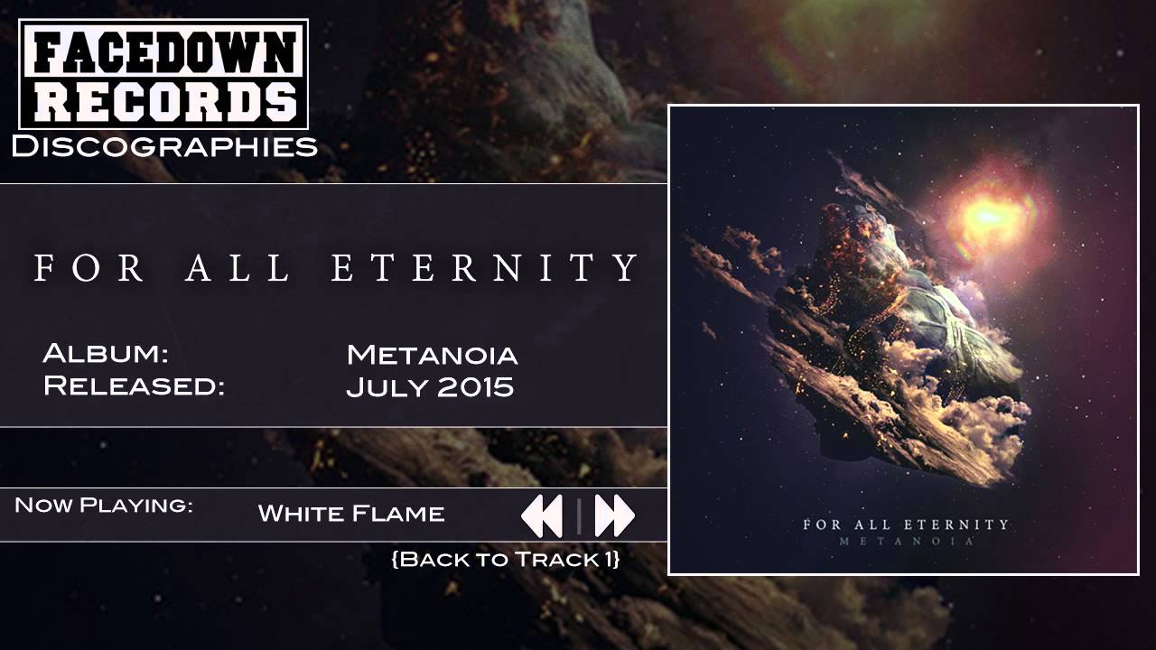 For All Eternity - Metanoia - White Flame - YouTube