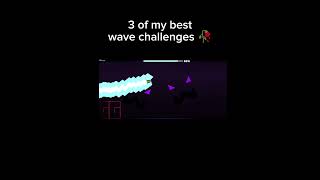 3 of my BEST wave challenges 🥀 #gd #fnaf #geometrydash #purel #gdscript #gdsintegration #geometrypro