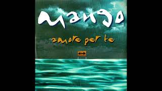 Amore per te - Mango - 1999