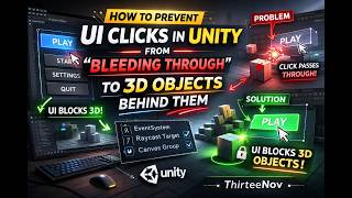 How to Prevent UI Clicks in Unity from “Bleeding Through” to 3D Objects Behind Them | ThirteeNov How to Prevent UI Clicks in Unity from “Bleeding Through” to 3D Objects Behind Them | ThirteeNov