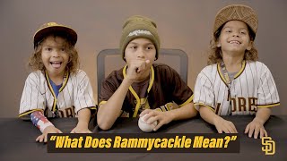 “What Does Rammycackle Mean?” | Padres Kids Say the Darndest Things