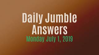 Daily Jumble July 1 2019 | Jumble Answers for 7/1/2019