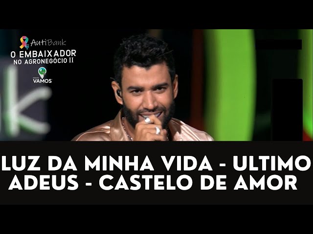 Gusttavo lima - Luz Da Minha Vida Ultimo Adeus Castelo De Amor