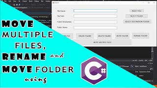 Move Multiple Files, Rename and Move Folder using C# - Part 2