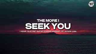 THE MORE I SEEK YOU | ELECTRIC GUITAR SOAKING WORSHIP | DEEP DIVE Profile