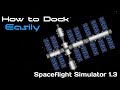 How to Dock Easily | Spaceflight Simulator 1.3