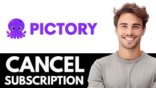 How To Cancel Pictory AI Subscription (Full Guide)