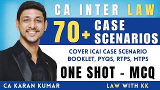 CA Inter Law All MCQ Marathon🔥| ICAI Case Scenarios, RTP, MTP, PYQ all at 1 place💯| CA Karan Kumar