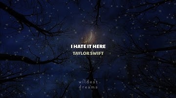 Taylor Swift - I Hate It Here | Español & English