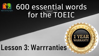 600 Essential Words For The TOEIC - Lesson 3 Warrranties