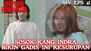 IMPIAN PENGANTIN IV (1996) EPS.41 | MERINDING! SOSOK KANG INDRA BIKIN RINI KERASUKAN