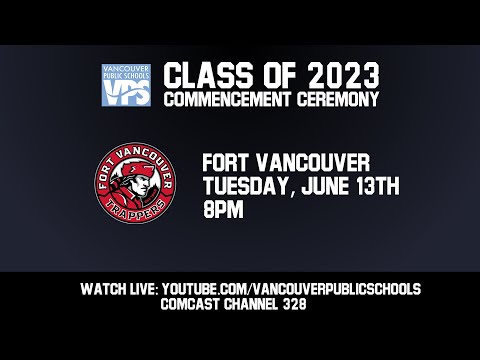 Fort Vancouver High School Graduation 2023