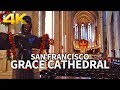 San francisco  grace cathedral in downtown san francisco california usa travel 4k u.