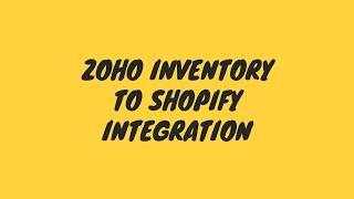 Zoho Inventory to Shopify Integration Demo | Customer, Product & Order Sync