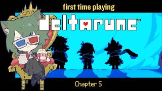 First Time (ever) Playing Deltarune - Stream #10 Either I beat Ch 5 today or I don't