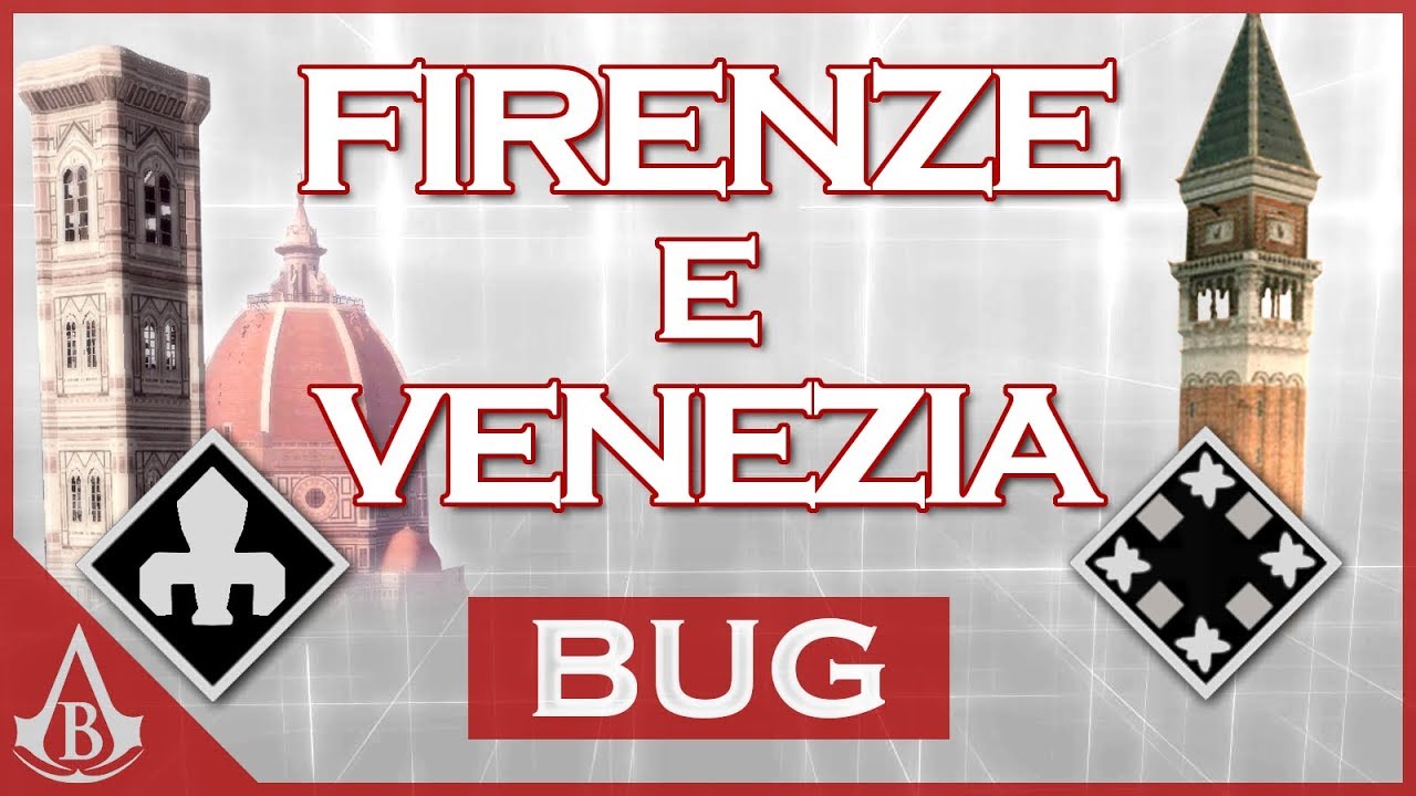 AC Brotherhood - Firenze e Venezia esplorabili (Free Roam) [Bug]