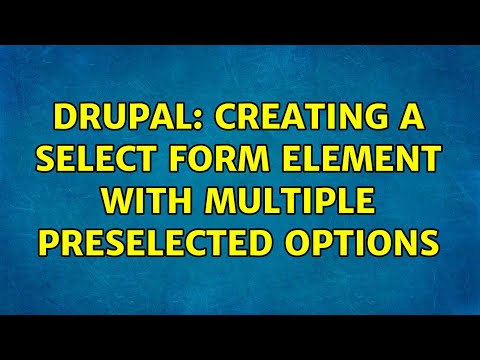 Drupal: Creating a select form element with multiple preselected options