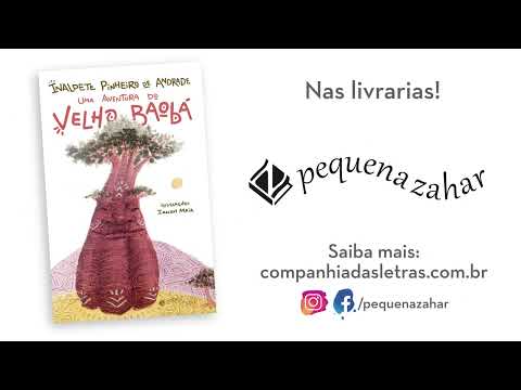 Conheça "Uma aventura do Velho Baobá", de Inaldete Pinheiro de Andrade