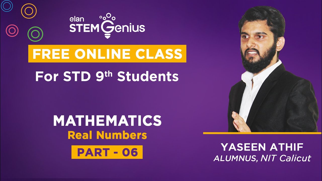 STEM Genius Free Online Classes STD 9 - Mathematics: Real Numbers (Part 06) - Malayalam
