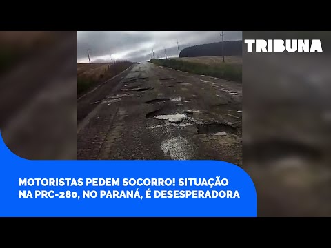 Motoristas pedem socorro! Situação na PRC-280, no Paraná, é desesperadora