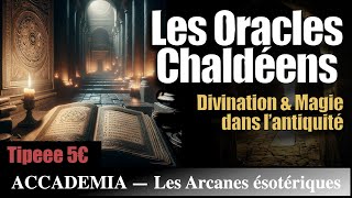 Les Oracles Chaldéens : Divination et Magie dans l'antiquité