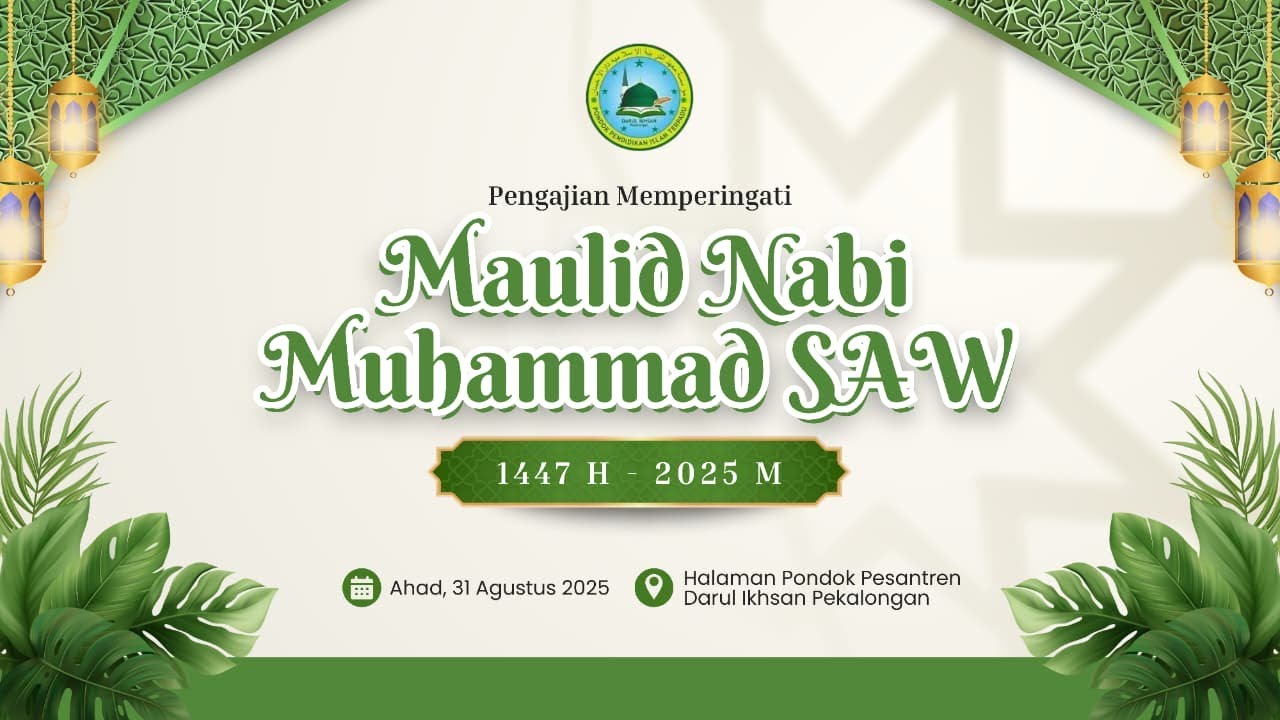 🔴 LIVE MAULID NABI MUHAMMAD SAW 1447H - 2025M, PP. DARUL IKHSAN - PEKALONGAN
