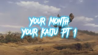 Your birthday month your kaiju pt 3 Your birthday month your kaiju pt 3