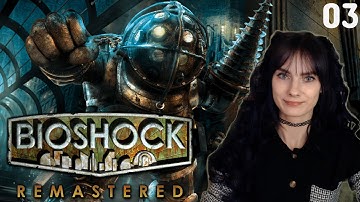 First Time Playing Bioshock Remastered! | Part 3