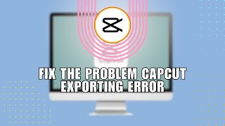 ⭐ QUICK: How to Fix The Problem Capcut Exporting Error Couldn't Export | Troubleshooting Wealth