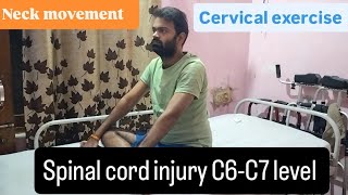 Spinal cord injury C6-C7 level cervical exercises #physiotherapy #spinalcordinjury #scirecovery