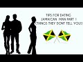 Tips on dating a Jamaican man (WHAT THEY DONT TELL YOU)#jamaica #jamaicanmen #realtalk