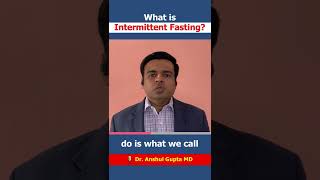 What is Intermittent Fasting?